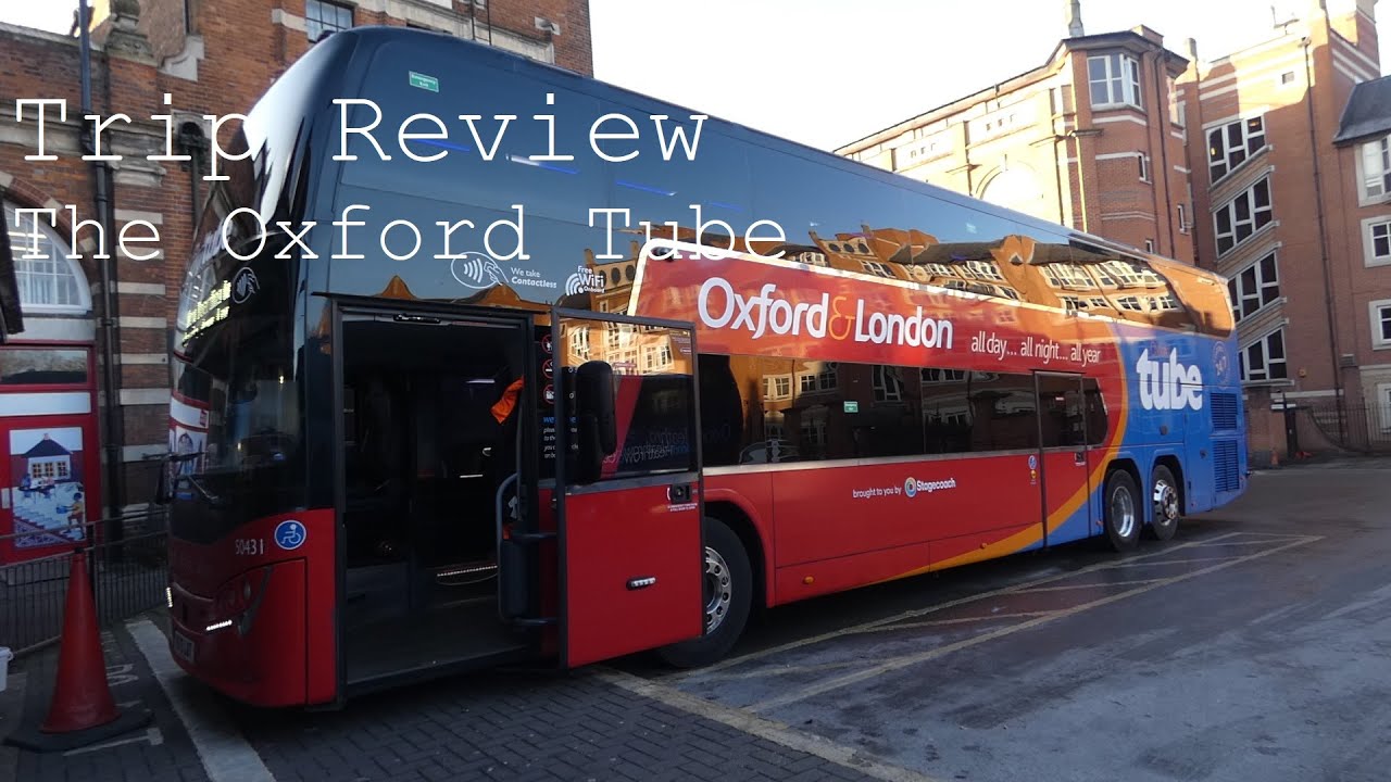 Trip Review: The Oxford Tube!