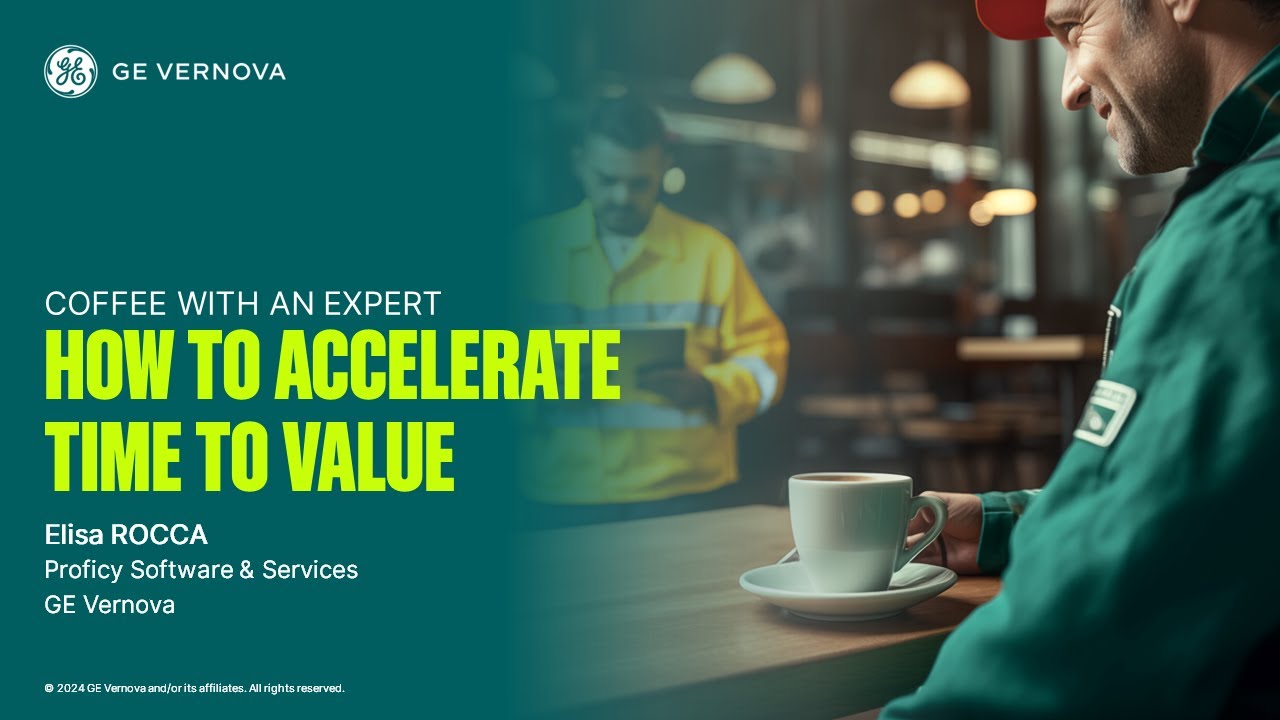 Coffee with an Expert: How to Accelerate Time to Value | GE Vernova