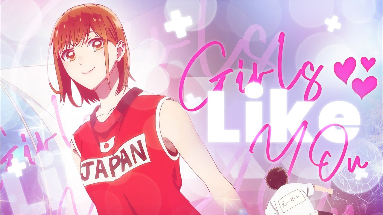 Blue Box - Girls like you [AMV]