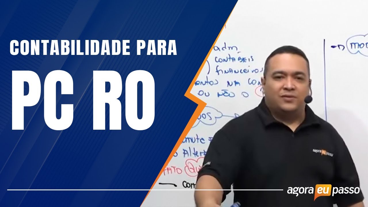 Edital Aberto PC RO - Contabilidade - Agora Eu Passo (AEP)
