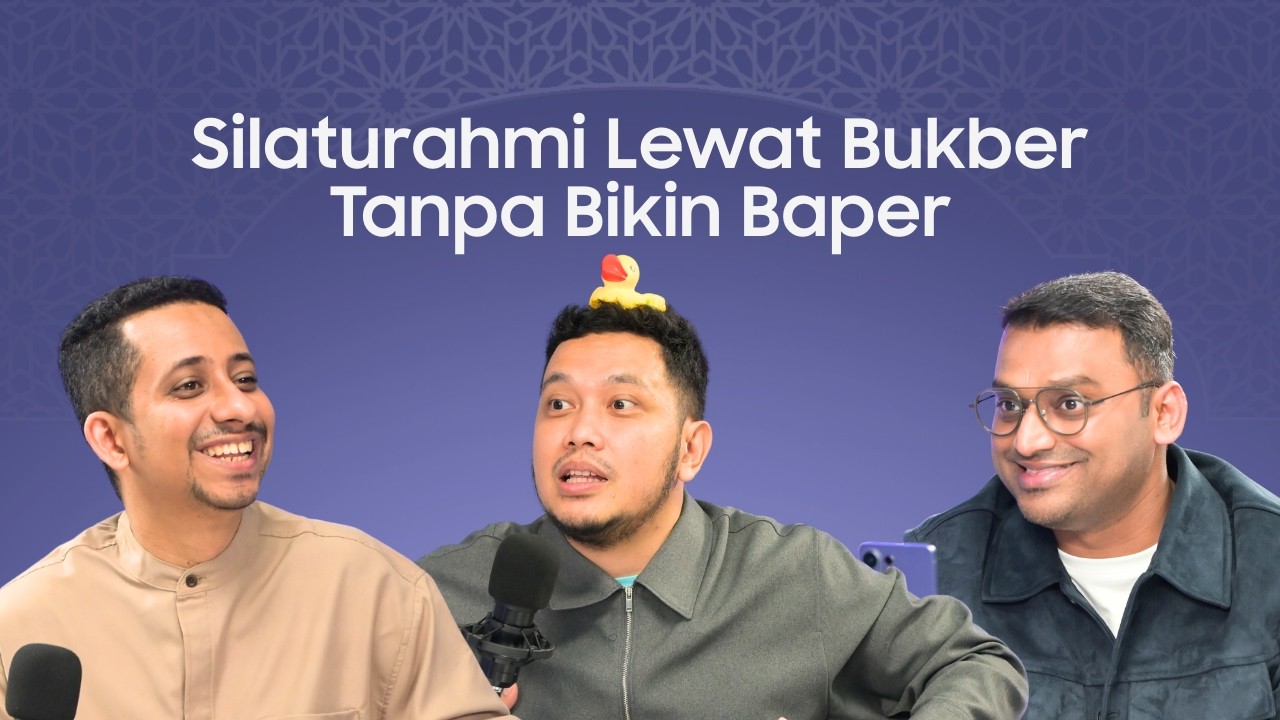 Kultum episode 1 bareng Habib Jafar, Agung, K2Gadget: Bukber & Silaturahmi | Samsung Indonesia