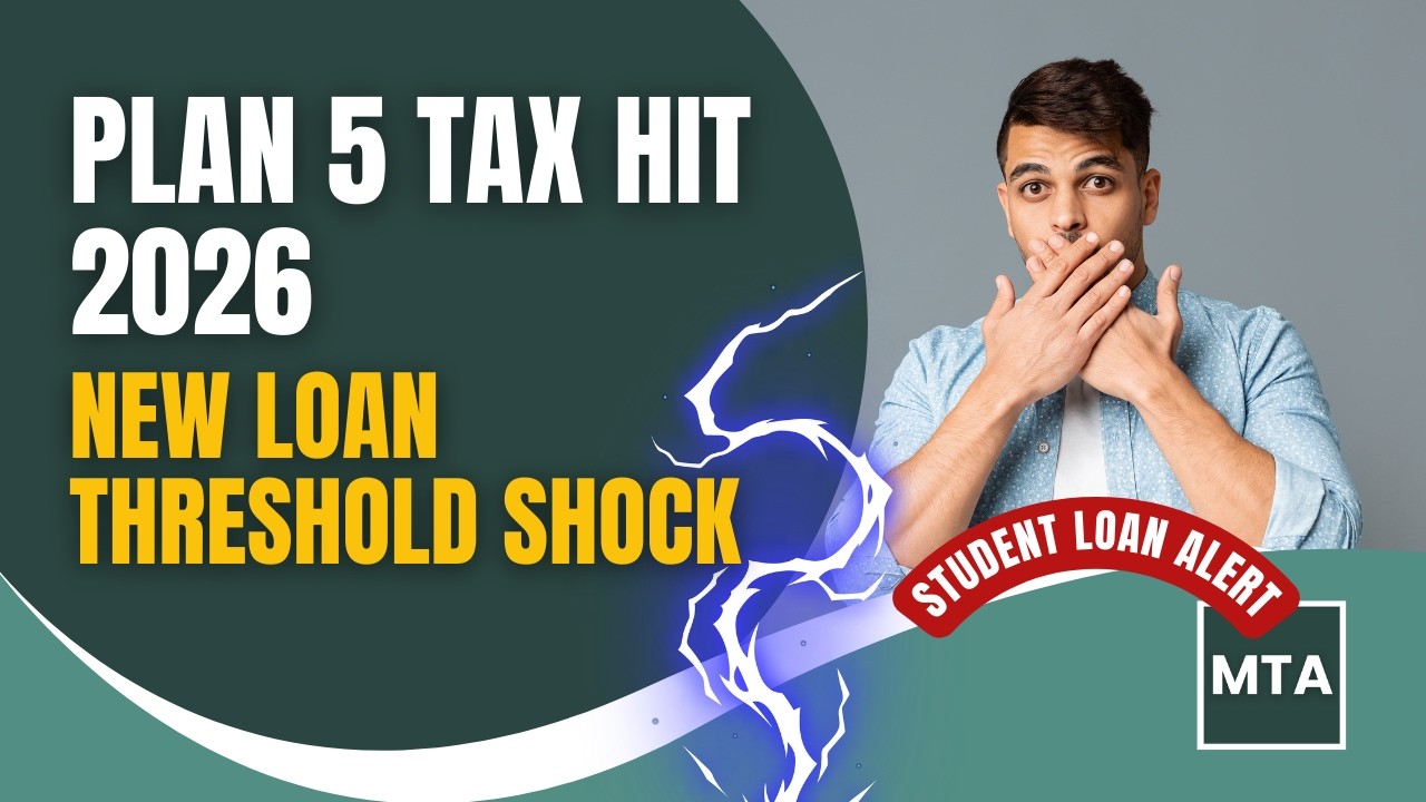 MTA: Plan 5 Student Loan Changes — The 2026 Repayment Threshold That Could Raise Your Tax Bill
