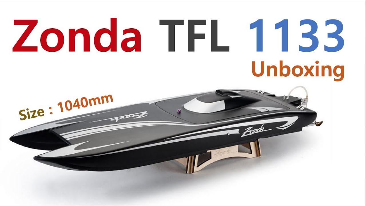 Unboxing] Zonda TFL 1133 boat