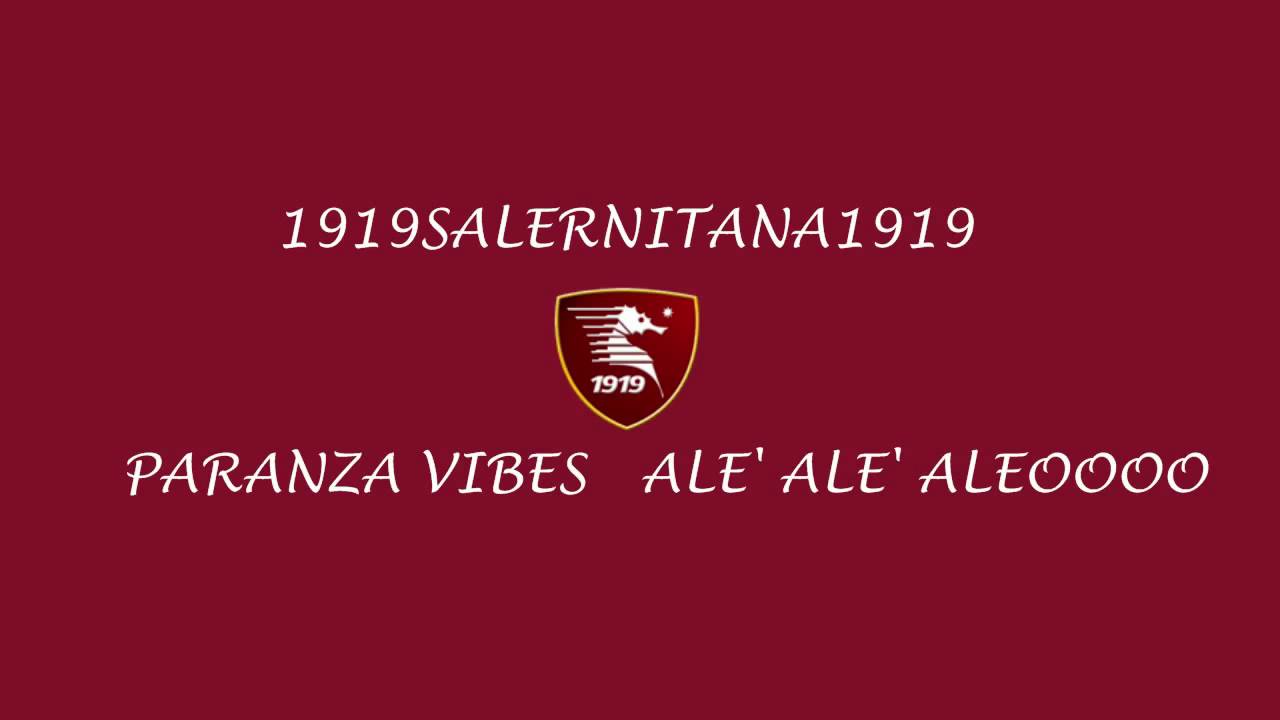 Inno Salernitana ALE ALE ALEOOOO PARANZA VIBES 1919SALERNITANA1919