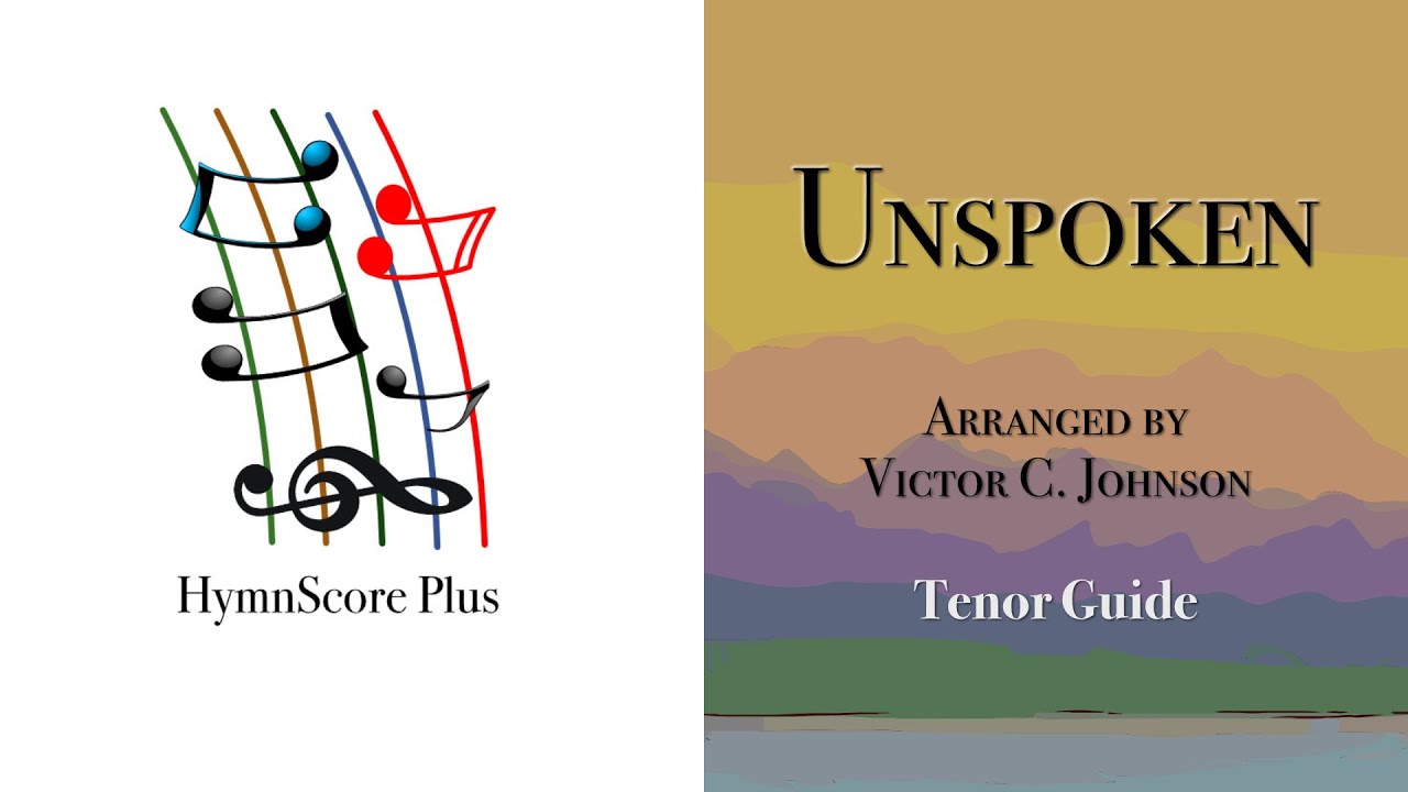 Unspoken | Tenor Guide | Arranged by Victor C. Johnson