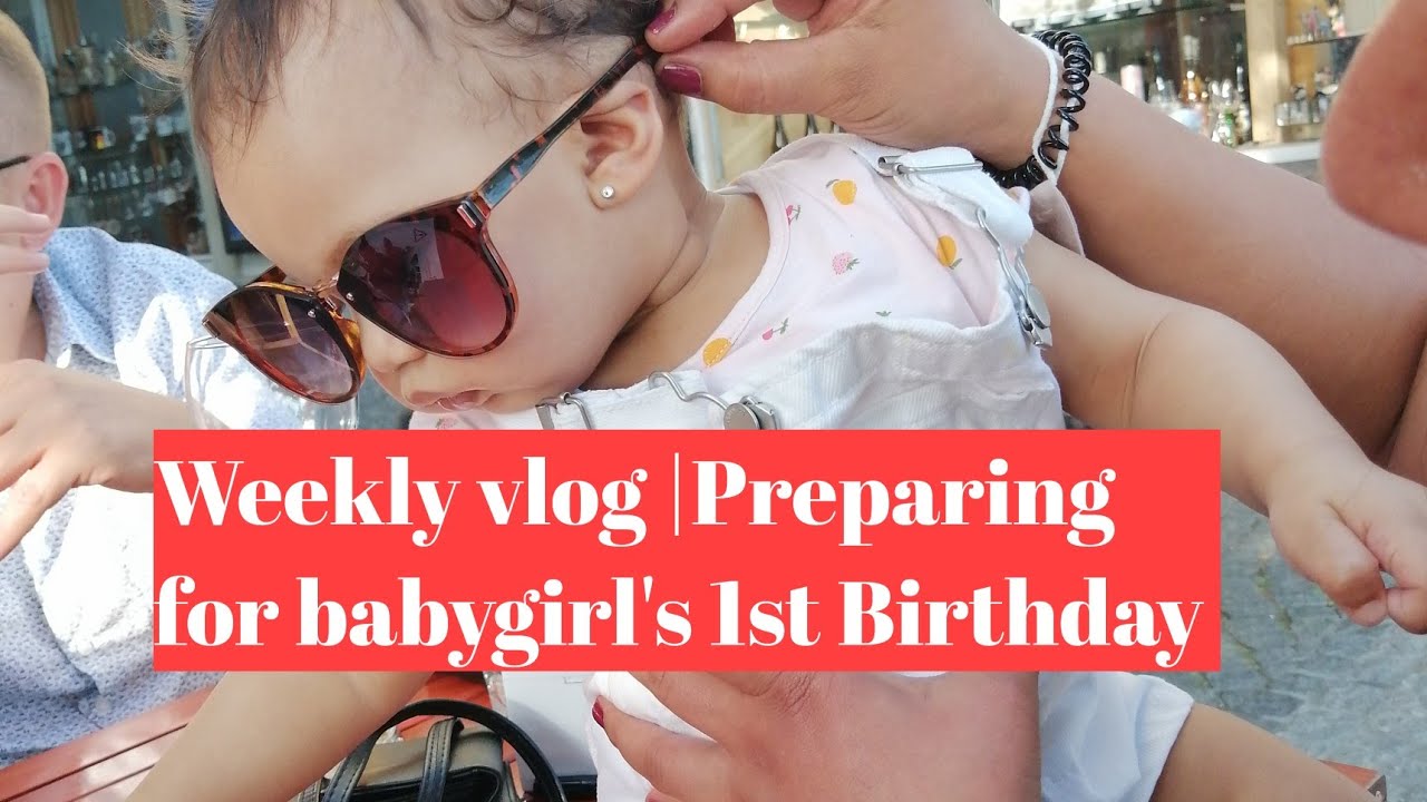 WEEKLY VLOG|Preparing for babygirl's 1st Birthday|errands & hospital visit