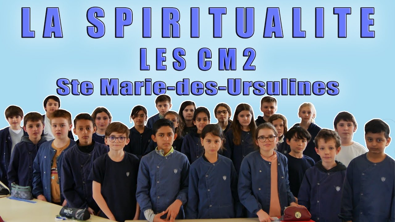 LA SPIRITUALITE - LES CM2