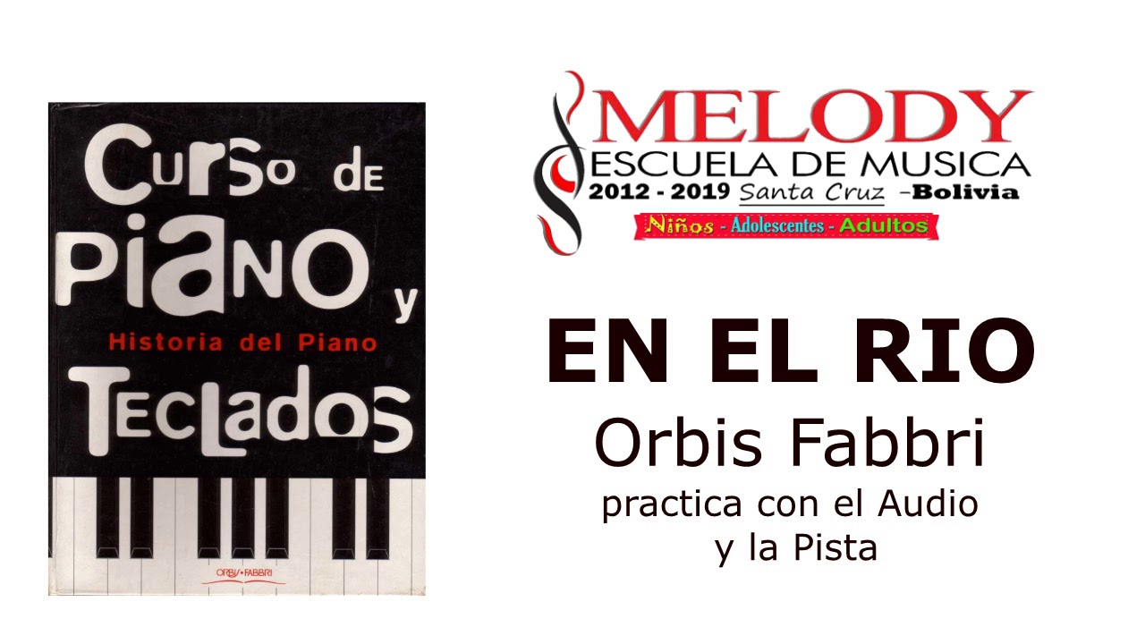 EN EL RIO (Piano Orbis Fabbri)