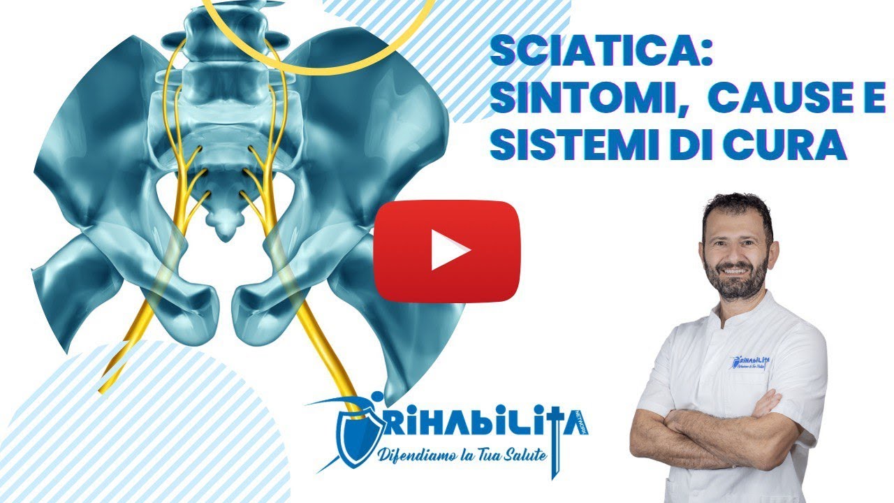 SCIATICA: SINTOMI - CAUSE - SISTEMI DI CURA EFFICACI