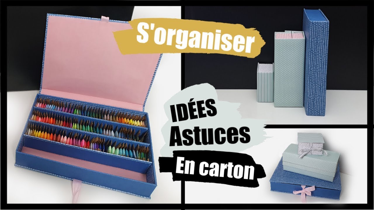 S'ORGANISER AVEC DU CARTON IDÉES ET ASTUCES FACILES