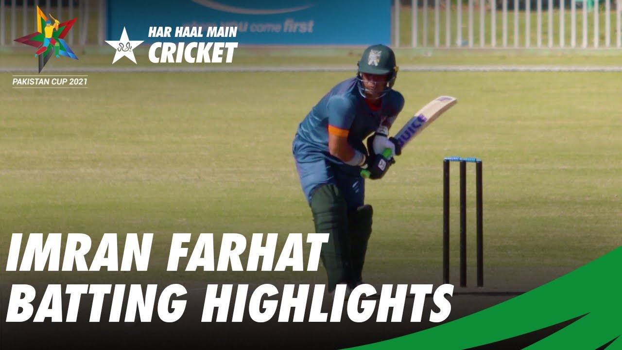 Imran Farhat Batting Highlights | Southern Punjab vs Balochistan | Pakistan Cup 2021 | PCB | MA2T