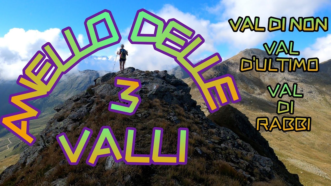 Anello delle Tre Valli (Val di Non/Val d''Ultimo/Val di Rabbi)