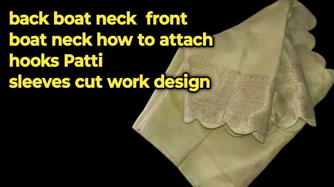 Back boat neck front boat neck how to attach hooks Patti/sleeves cut work design stitching