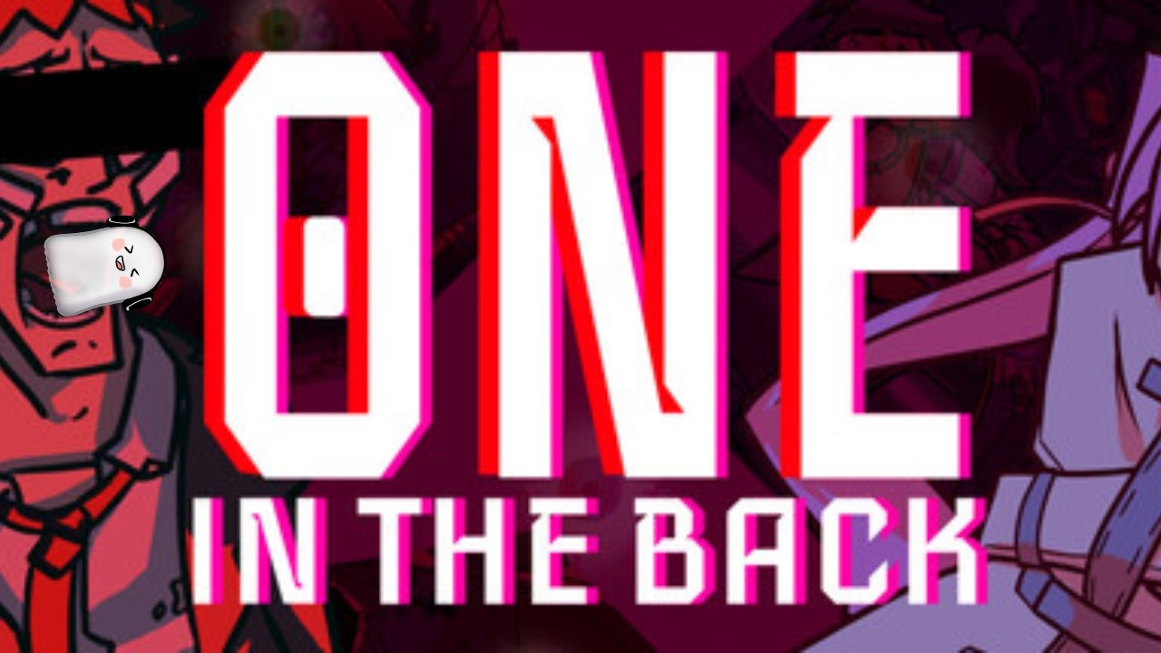 【One In The Back】ada apaan dibelakang??