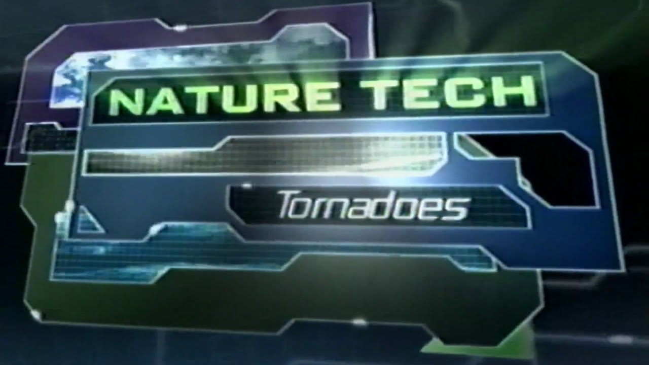 Nature Tech Tornadoes | The History Channel 2003