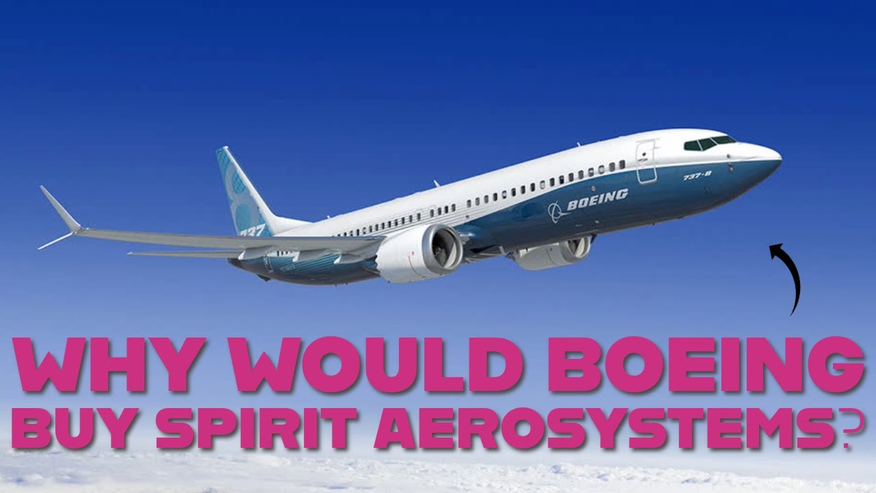 Объяснение сделки по приобретению компанией Boeing компании Spirit AeroSystems