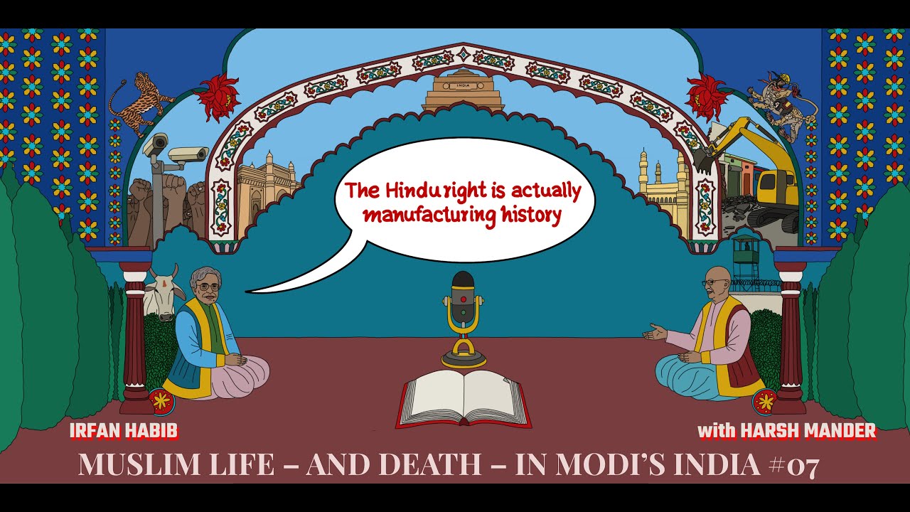 Irfan Habib & Harsh Mander on the decay of socialism and secularism in India and more