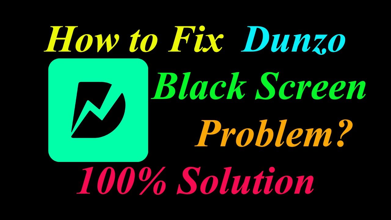 How to Fix Dunzo App Black Screen Problem Solutions Android & Ios - Dunzo Black Screen Error