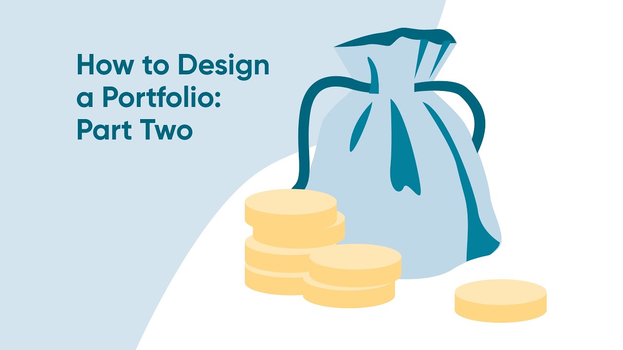 How to Design a Portfolio: Part Two