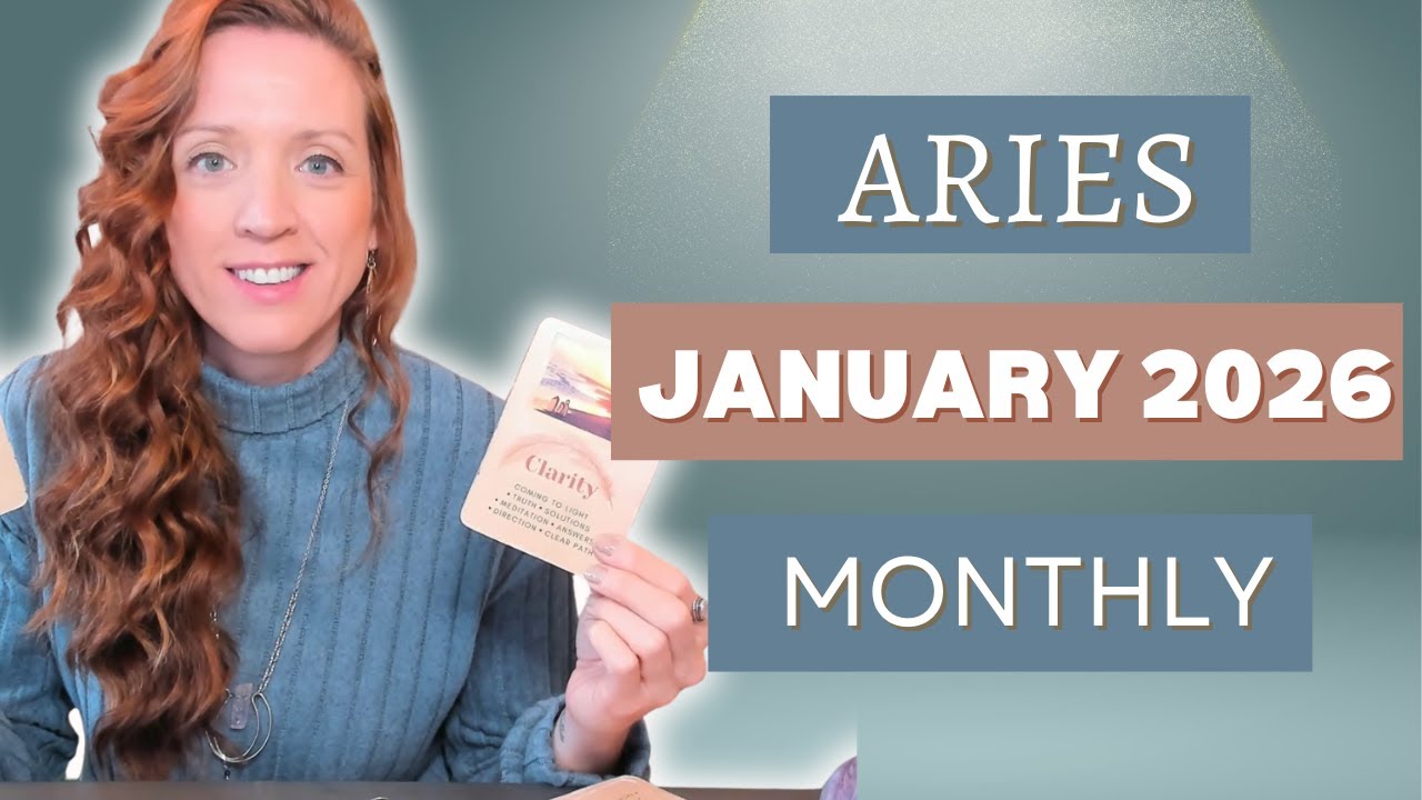 ARIES "MONTHLY" Jan. 2026: Say It, See It, Secure It ~ Clear Thinking Builds Real Stability!