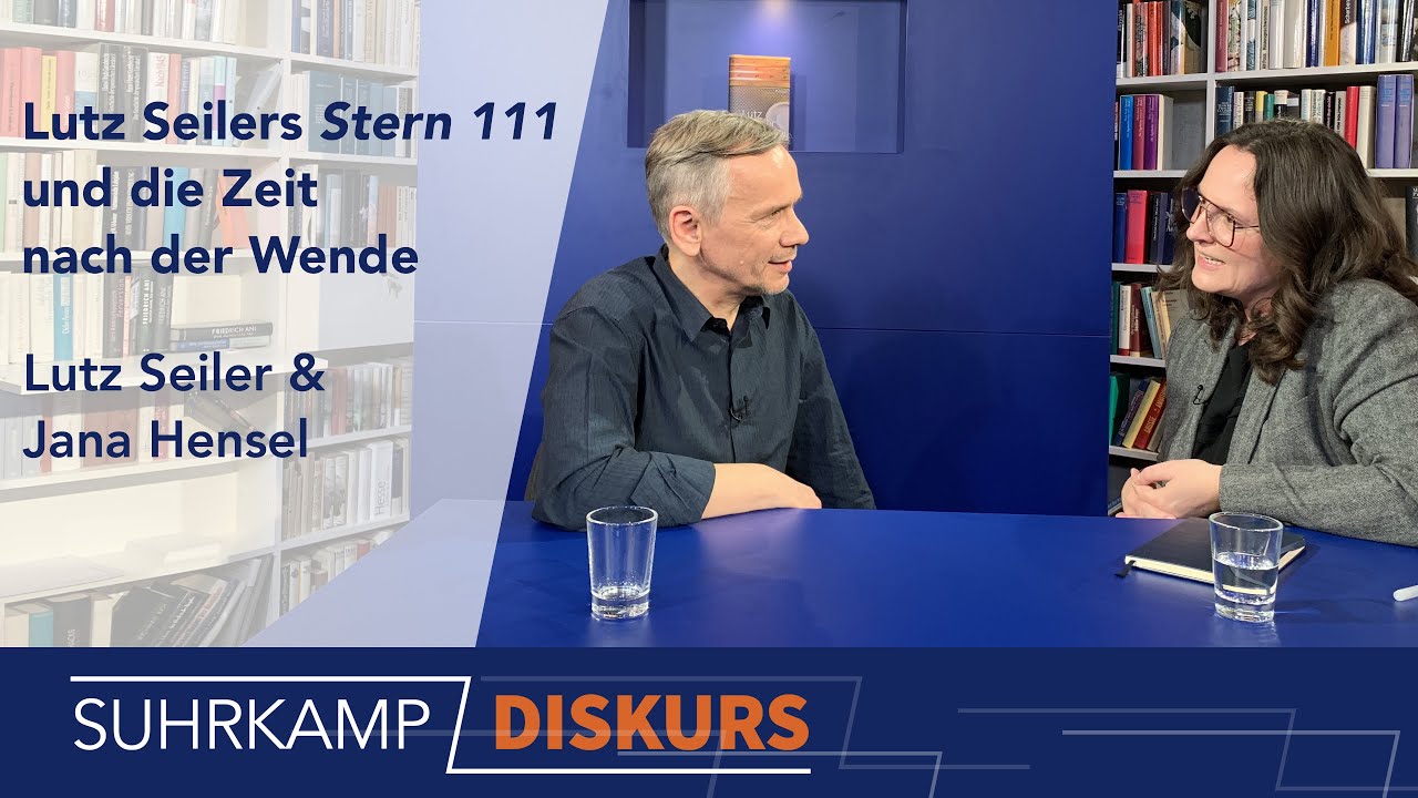 Lutz Seilers »Stern 111« und die Zeit nach der Wende – Suhrkamp DISKURS #6