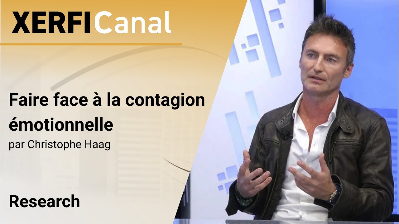Faire face à la contagion émotionnelle [Christophe Haag]