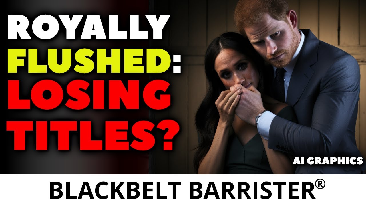 Is it LIKELY that Duke & Duchess Titles will be REVOKED?