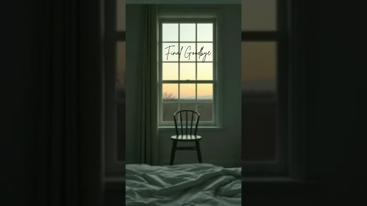 Final Goodbye - Written By DEZzy
