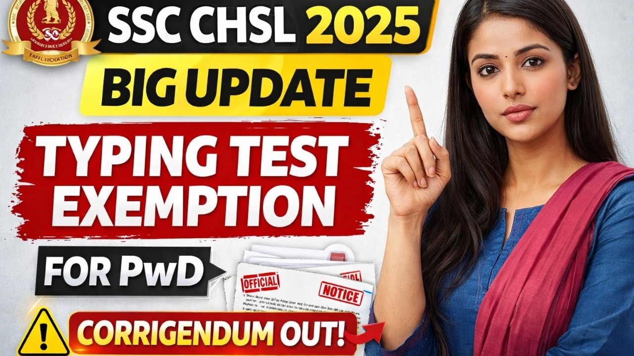SSC CHSL 2025 BIG UPDATE 🔥 Typing Test Exemption for PwD | Official Corrigendum Out 💥