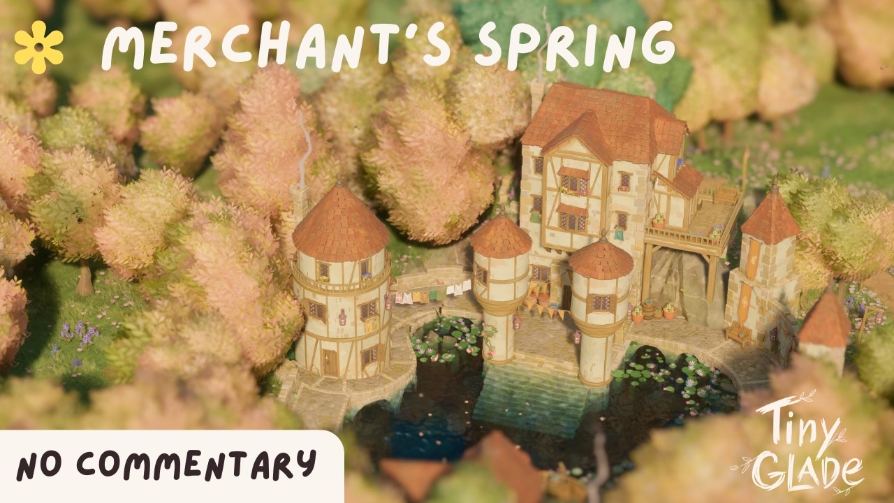 Relaxing Tiny Glade Build | Merchant's Spring | No Commentary