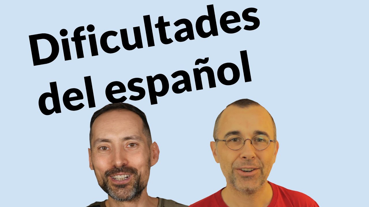 Dificultades del español (con Sergi Martín)