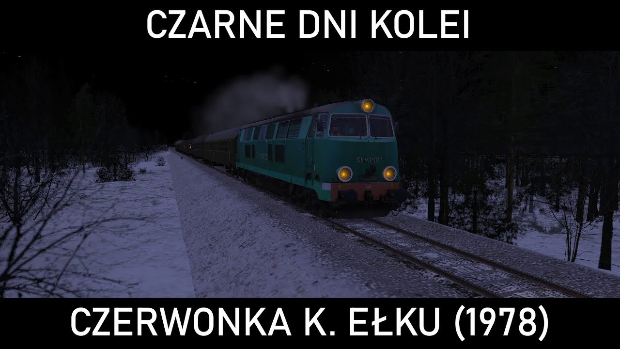 CZARNE DNI KOLEI #32 - Zimowe partactwo. Katastrofa kolejowa pod Ełkiem (1978)