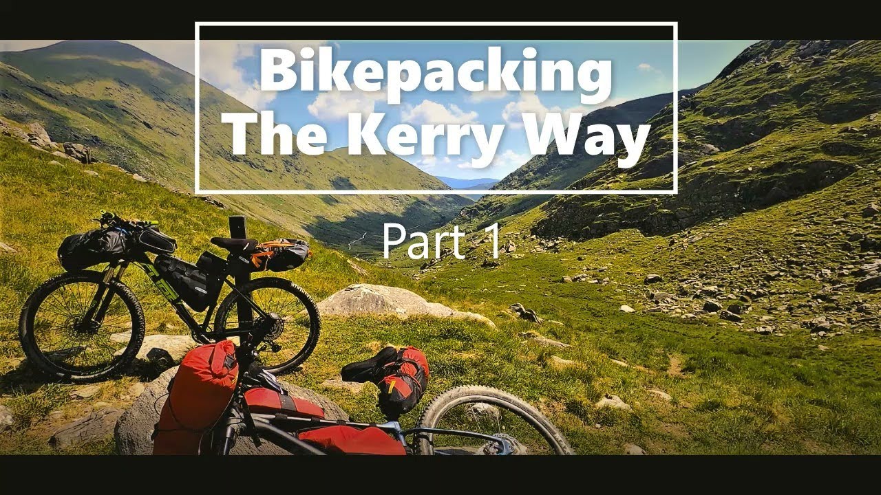 Bikepacking and Wild Camping The Kerry Way Ireland Part 1