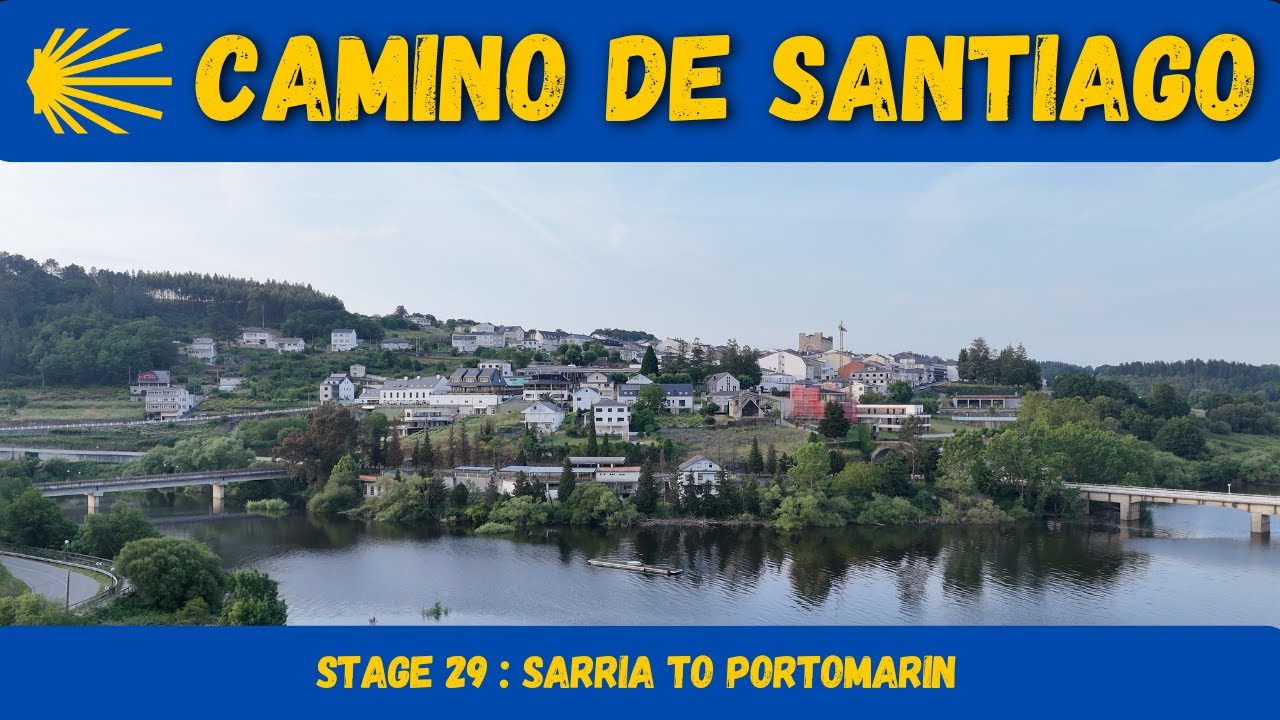 Camino de Santiago - 29: Sarria to Portomarin