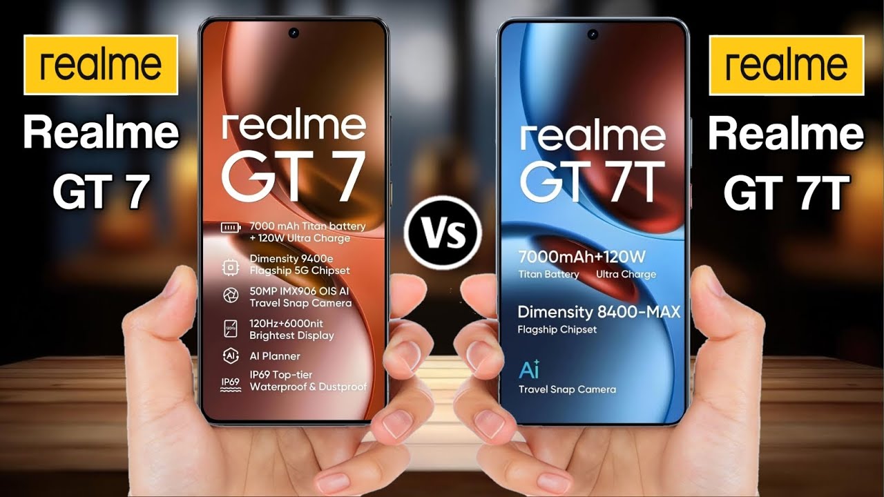 Realme GT 7 Vs Realme GT 7T