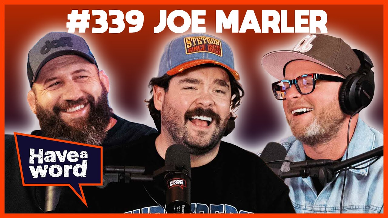 Joe Marler | Have A Word Podcast #339