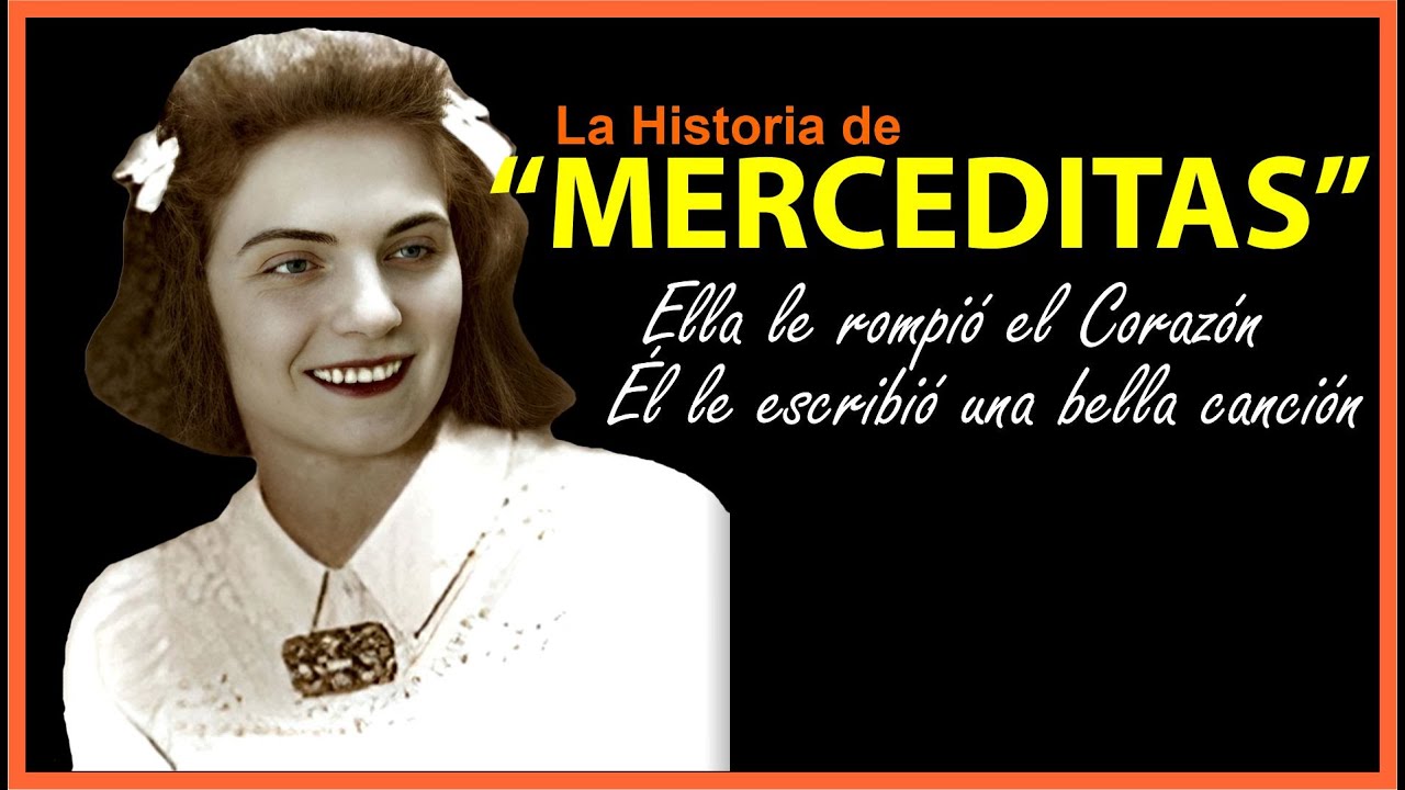 MERCEDITAS, la Triste Historia 😪💔