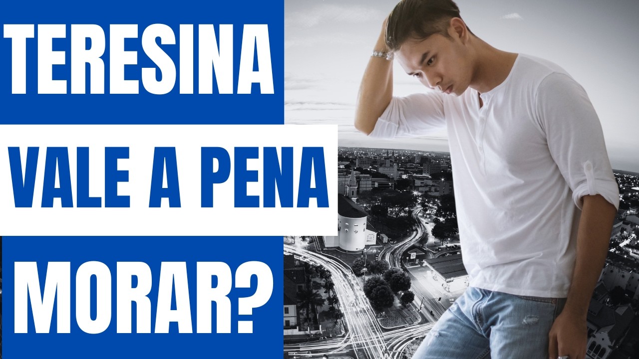 Teresina PI: Vale a Pena Morar? O Veredito REAL com Dados (Prós e Contras 2026)
