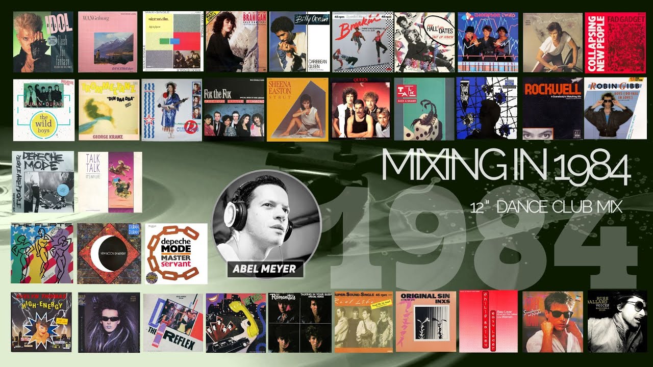 Mixing in 1984 by Abel Meyer - Extended Maxis 12