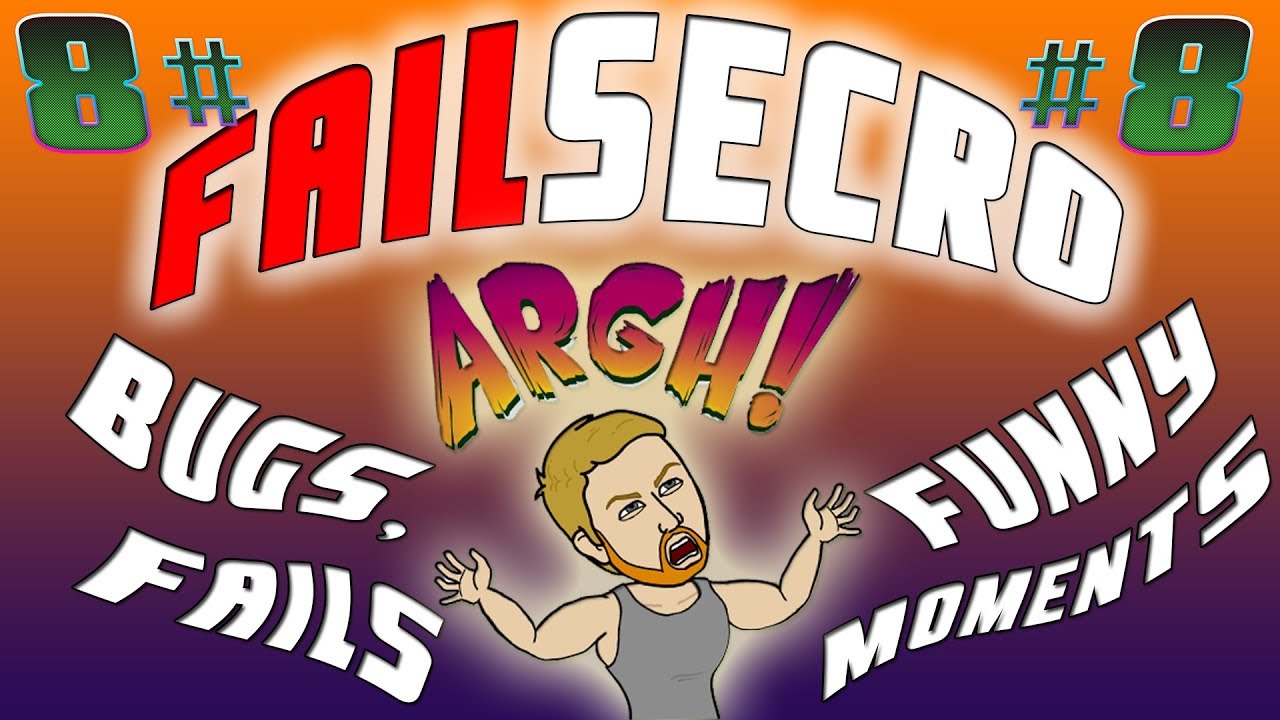 ✪ FAILsecro #8 ✪ Bugs, Fails & Funny Moments ✪ by c0nsecro