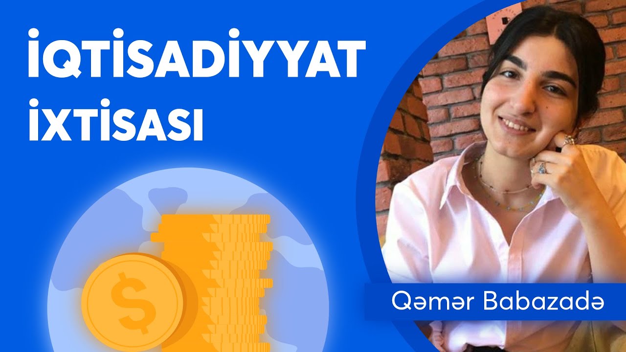 İqtisadiyyat ixtisası (Video-icmal)