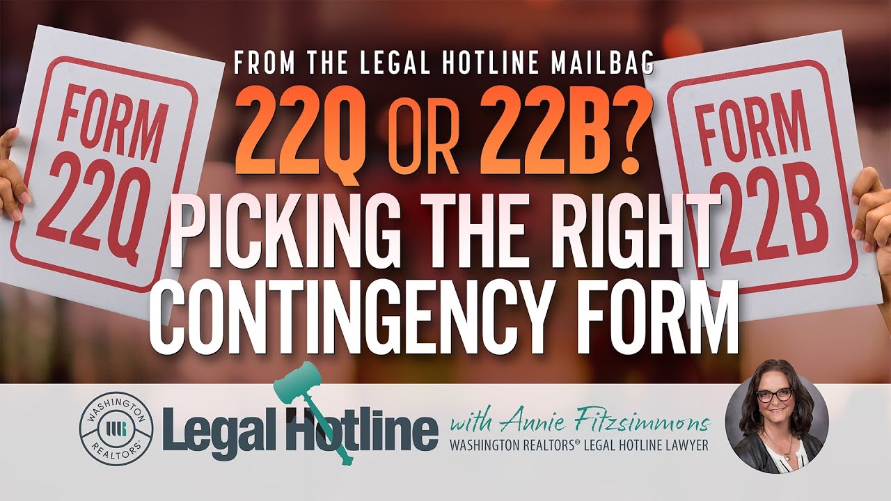 22Q or 22B? Picking the Right Contingency Form: Legal Hotline: Fall 2025