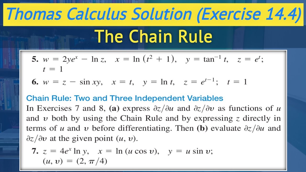 Chain Rule with Partial Derivatives | Thomas calculus exercise 14.4 Q5 to Q7 || Lec 34