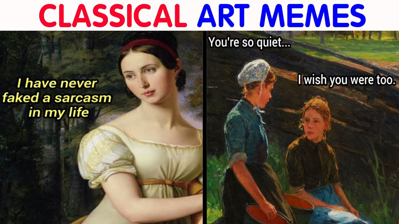 Hilarious Classical Art Memes That Deserve A Museum Of Their Own|| video compilation #19