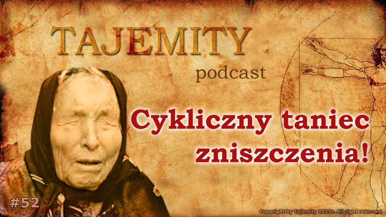 Cykliczny Taniec Zniszczenia - Baba Wanga i Nostradamus w złowieszczym zestawieniu.