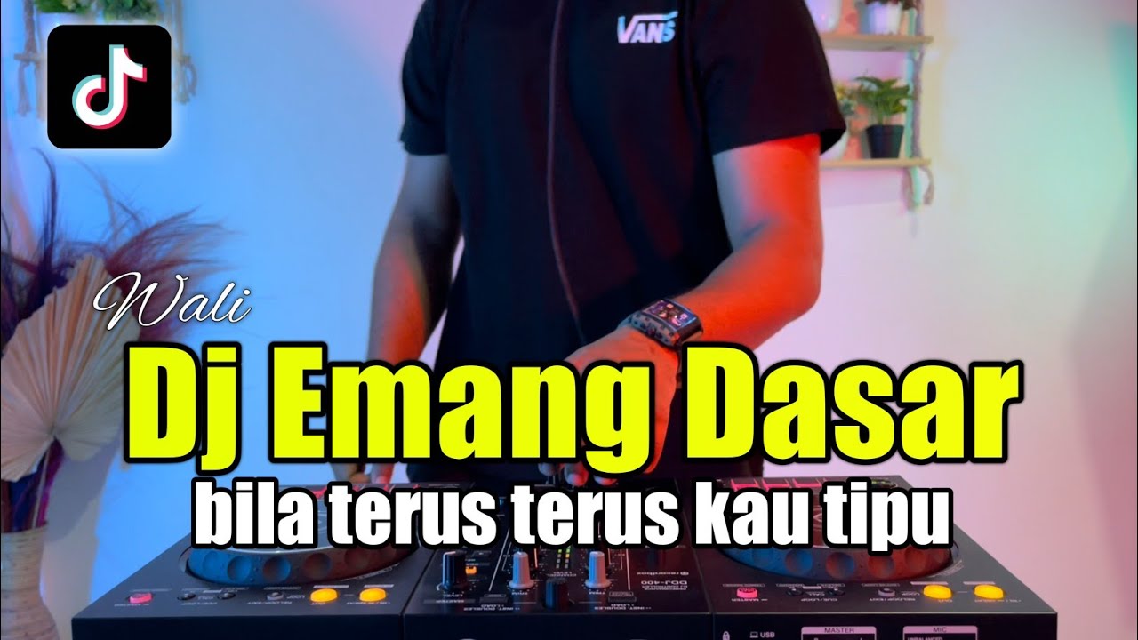DJ EMANG DASAR - BILA TERUS TERUS KAU TIPU SATU PASANGAN TAK CUKUP TIKTOK FULL BASS