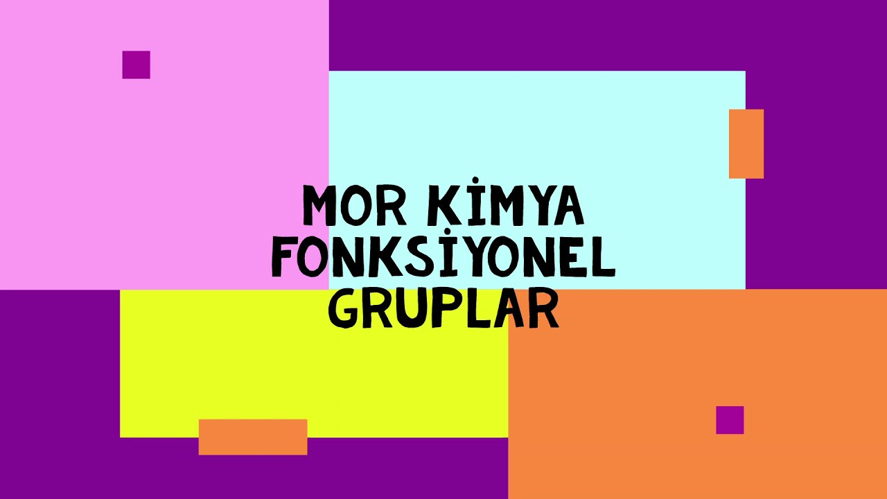 Organik Kimya 42.video / Fonksiyonel Gruplar
