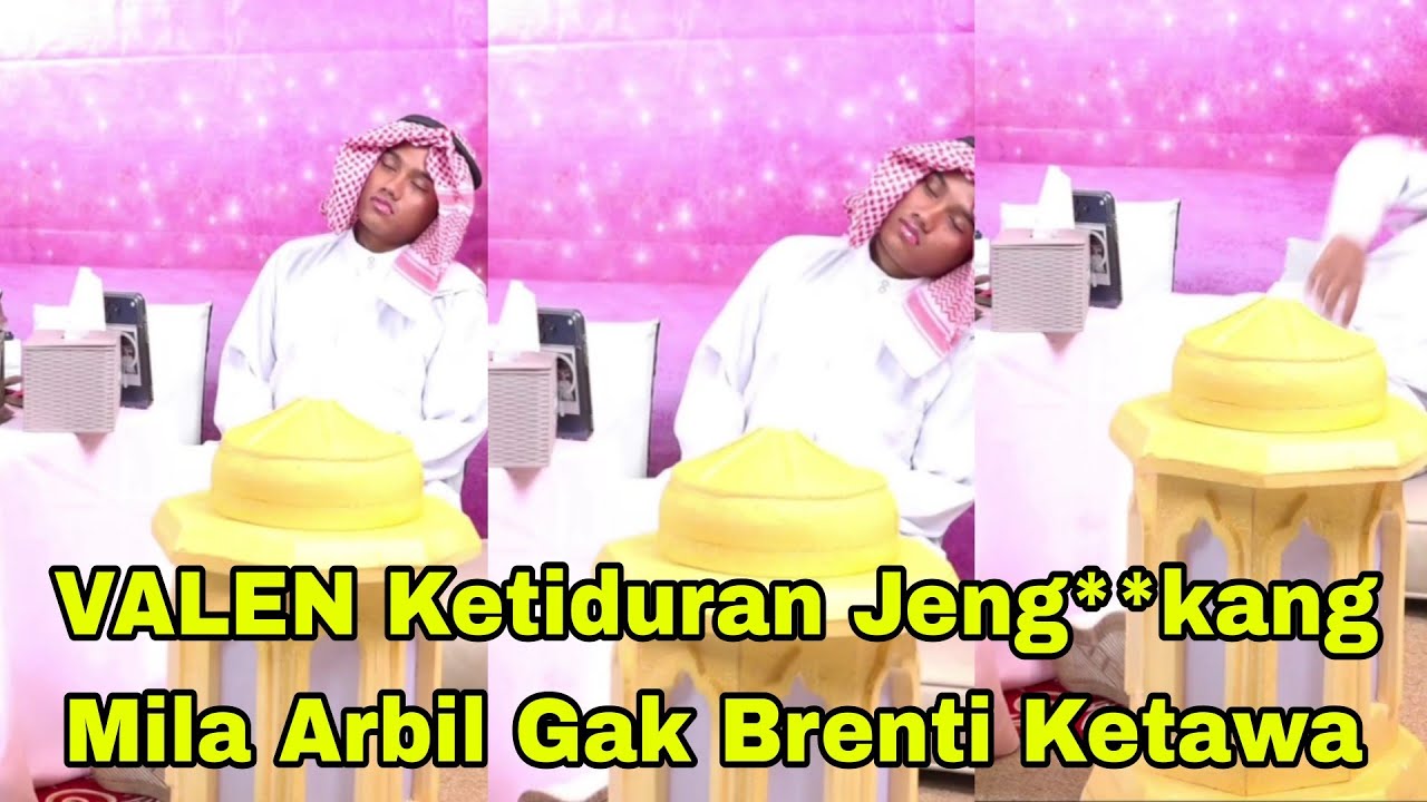 VALEN KETIDURAN JE*NGKANG, MILA ARBIL GK BRENTI KETAWA