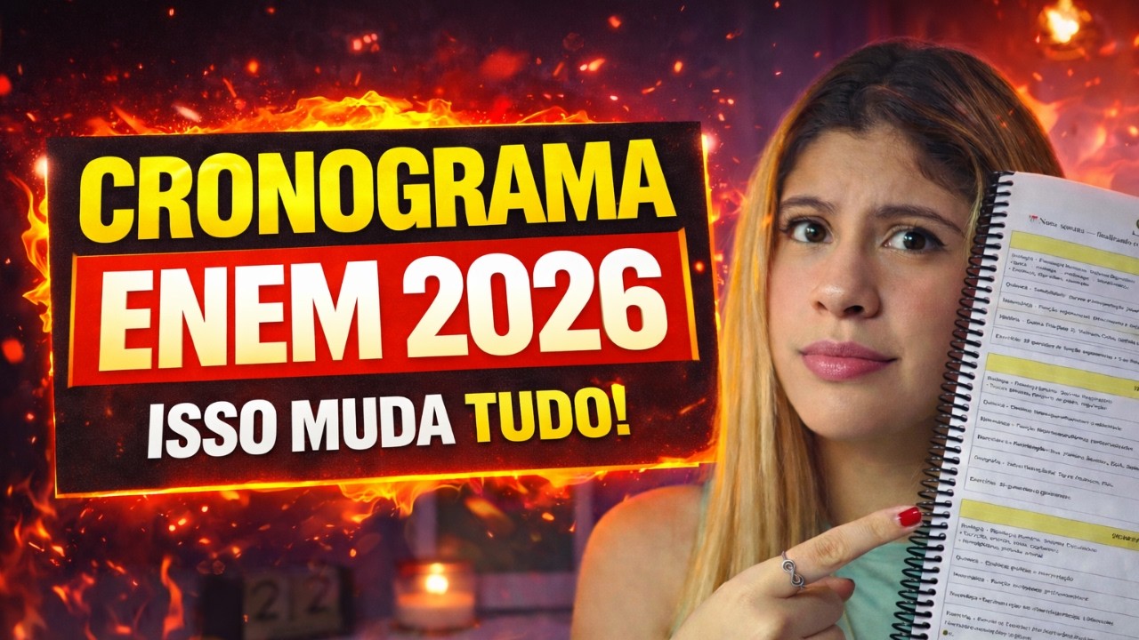 CRONOGRAMA ENEM 2026: TUDO O QUE VOCÊ PRECISA ESTUDAR!