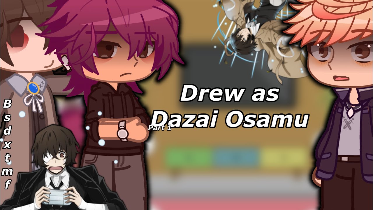 Tmf react to Drew as Dazai Osamu | tmf x bsd | gcrv | Part 1
